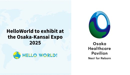 HelloWorld to Exhibit at the Osaka-Kansai Expo 2025